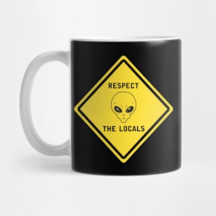 Respect the locals Mug